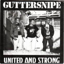 Guttersnipe : United and Strong